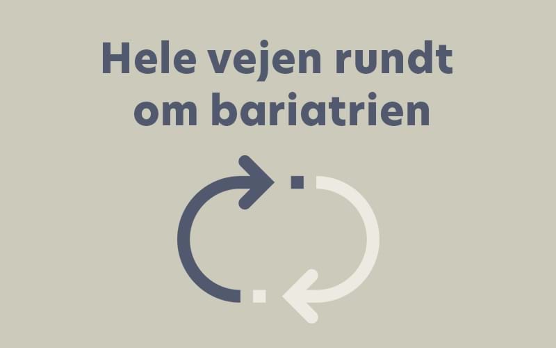 Hele vejen rundt om bariatrien